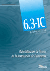 6.3-IC. Rehabilitación de firmes de la instrucción de Carreteras 6.3-IC. Rehabilitación de firmes de la instrucción de Carreteras